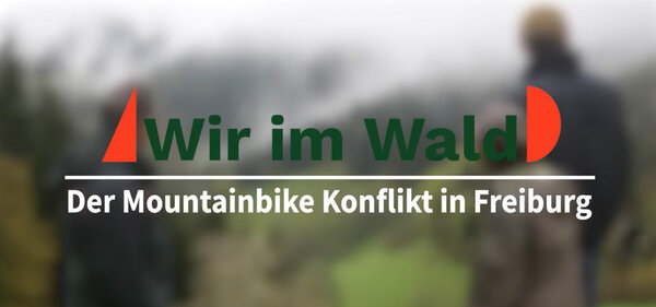 Banner: Wir im Wald - der Mountainbikekonflikt in Freiburg