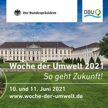 Woche der Umwelt 2021 - So geht Zukunft!: 10. und 11. Juni 2021