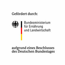 Logo: Gefördert durch: Bundesministerium für Ernährung und Landwirtschaft aufgrund eines Beschlusses des Deutschen Bundestages 