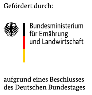 Logo: Gefördert durch - Bundesministerium für ernährung und Landwirtschaft - aufgrund eines Beschlusses des Deutschen Bundestages
