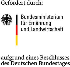 Logo: Gefördert durch: Bundesministerium für Ernährung und Landwirtschaft aufgrund eines Beschlusses des Deutschen Bundestages