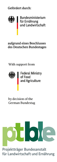 Logo: Gefördert durch: Bundesministerium für Ernährung und Landwirtschaft. Logo: ptble - Projektträger Bundesanstalt für Landwirtschaft und Ernährung